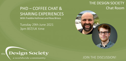 The Design Society Chat Room: PhD Coffee Chat & Sharing Experiences