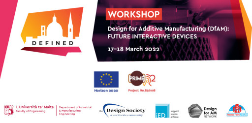 Design for Additive Manufacturing: Future Interactive Devices (DEFINED) workshop