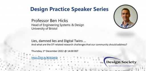 Design Practice Speaker Series: Professor Ben Hicks - Digital Twins (Video now available)