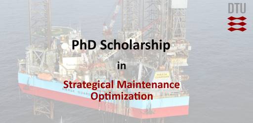 PhD Scholarship in Strategical Maintenance Optimization
