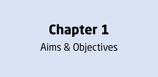 1. Aims & Objectives