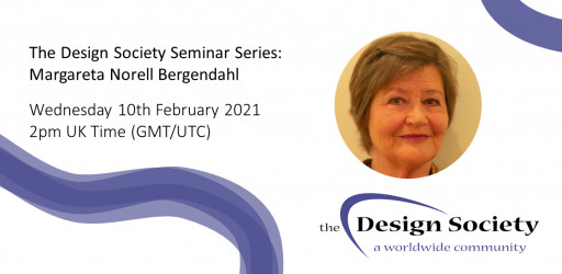 WATCH: The Design Society Seminar Series: Margareta Norell Bergendahl