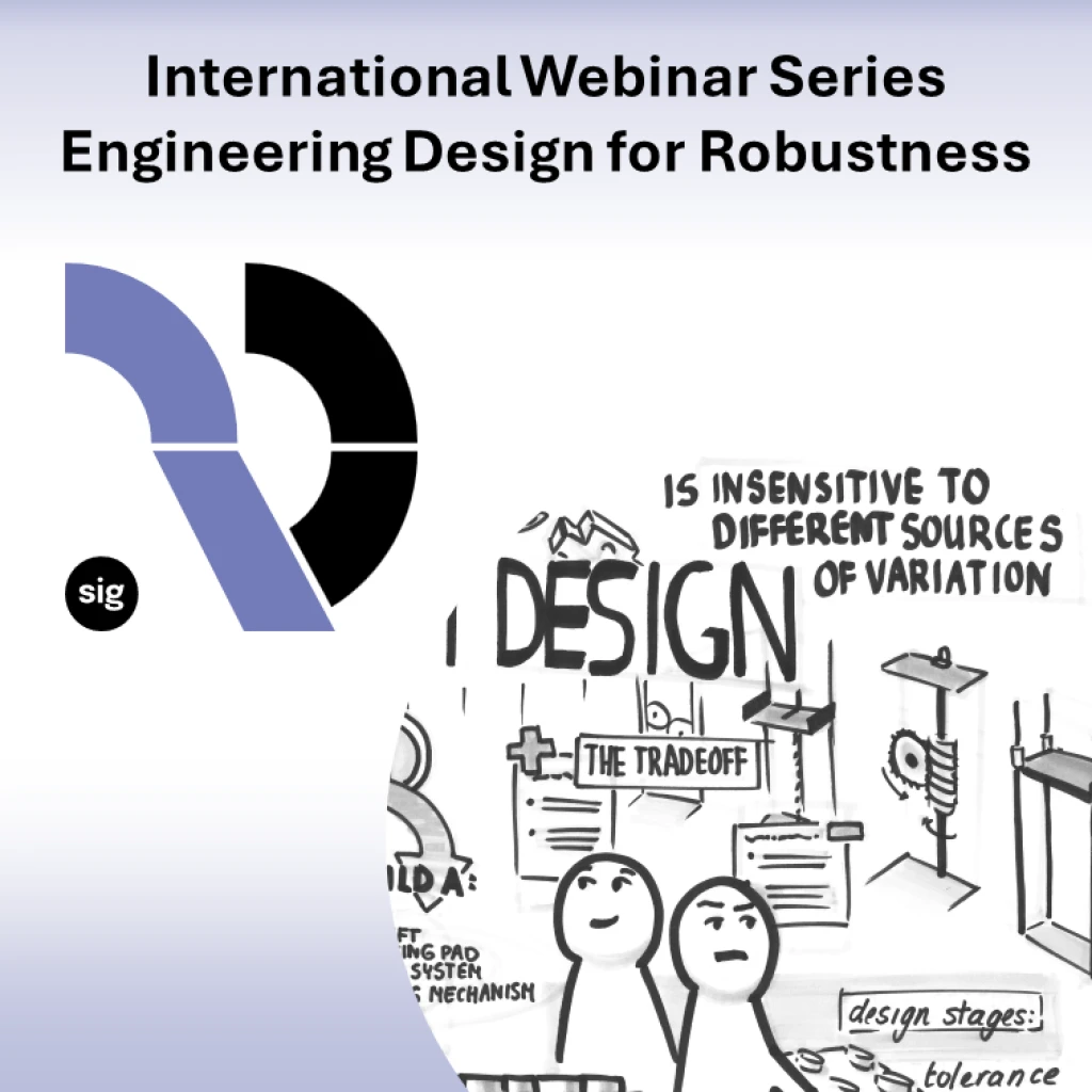 International Webinar Series - Engineering Design for Robustness